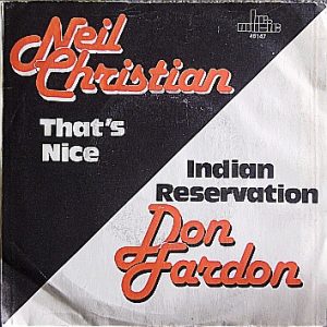 Neil Christian (2) - That's Nice / Indian Reservation