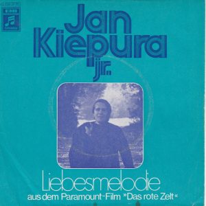 Jan Kiepura Jr. - Liebesmelodie (Aus Dem Paramount-Film 'Das Rote Zelt')