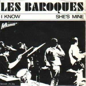 Les Baroques - I Know / She's Mine