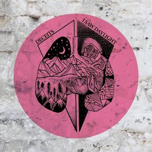 I Saw Daylight - I Saw Daylight / Deceits