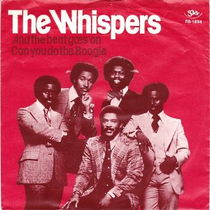 The Whispers - And The Beat Goes On / Can You Do The Boogie