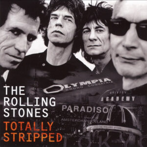 The Rolling Stones - Totally Stripped