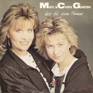 Maxi & Chris Garden - Lied Für Einen Freund / Chant Pour Un Ami