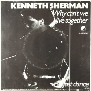 Kenneth Sherman - Why Can't We Live Together / Just Dance