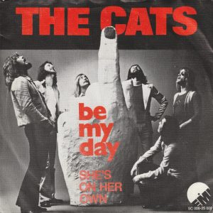 The Cats - Be My Day