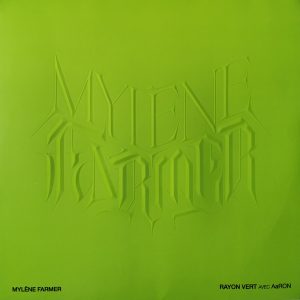 Mylène Farmer - Rayon Vert