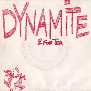 2 For Tea - Dynamite
