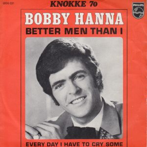 Bobby Hanna - Better Men Than I