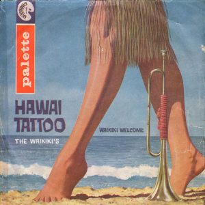 The Waikiki's - Hawaii Tattoo / Waikiki Welcome