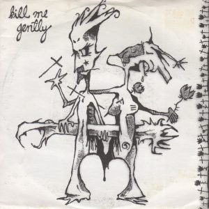 Kill Me Gently - Kill Me Gently
