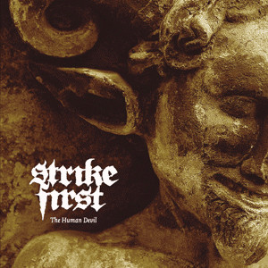 Strike First - The Human Devil
