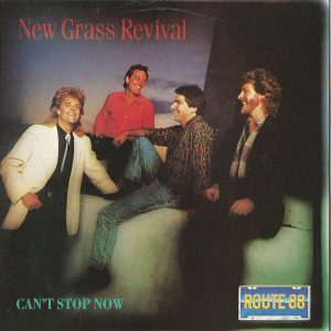 New Grass Revival - Can't Stop Now