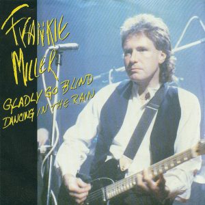 Frankie Miller - Gladly Go Blind / Dancing In The Rain