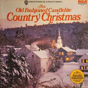 Various - An Old Fashioned Candlelite Country Christmas