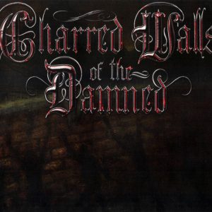 Charred Walls Of The Damned - Charred Walls Of The Damned