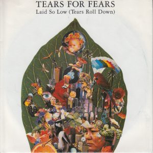 Tears For Fears - Laid So Low (Tears Roll Down)