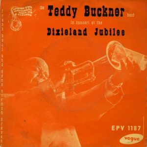 Teddy Buckner And His Dixieland Band - In Concert At The Dixieland Jubilee