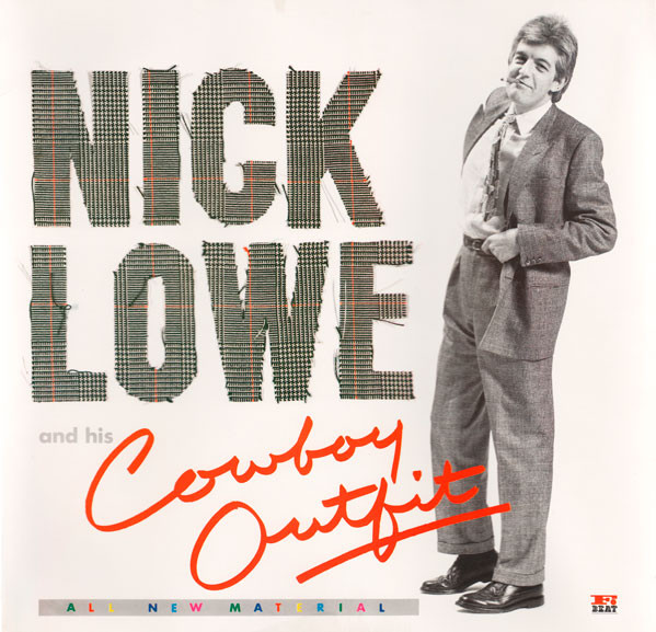 Nick Lowe And His Cowboy Outfit - Nick Lowe And His Cowboy Outfit