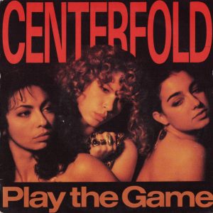 Centerfold - Play The Game