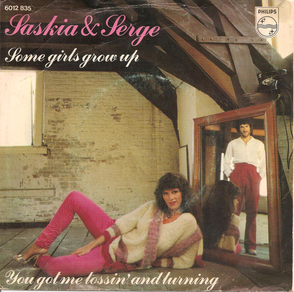 Saskia & Serge - Some Girls Grow Up / You Got Me Tossin' And Turning