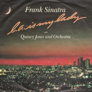 Frank Sinatra - L.A. Is My Lady