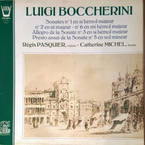 Luigi Boccherini - Sonates N°1 En Si Bémol Majeur - N°2 En Ut Majeur - N°6 En Mi Bémol Majeur - Allegro De La Sonate N°3 En Si Bémol Majeur - Presto Assaï De La Sonate N°5 En Sol Mineur
