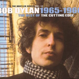 Bob Dylan - The Best Of The Cutting Edge 1965-1966