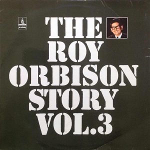Roy Orbison - The Roy Orbison Story Vol.3