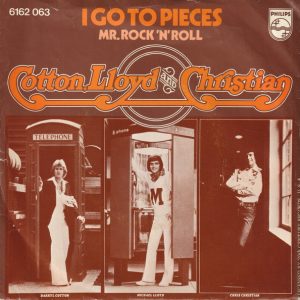 Cotton, Lloyd & Christian - I Go To Pieces