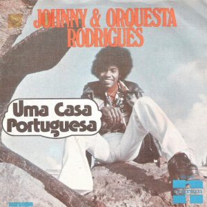 Johnny & Orquesta Rodrigues - Uma Casa Portuguesa
