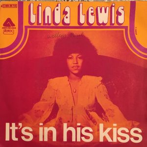 Linda Lewis - It's In His Kiss