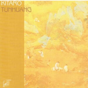 Kitaro - Tunhuang