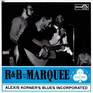 Blues Incorporated - R & B From The Marquee