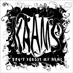 The Kaams - Don't Forget My Name