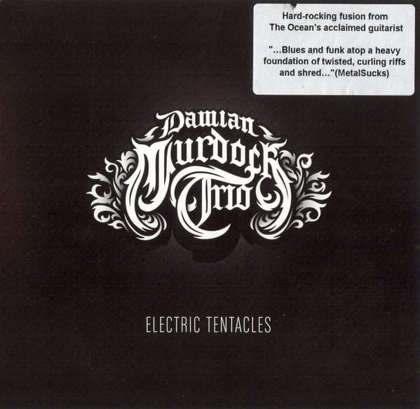 Damian Murdoch Trio - Electric Tentacles