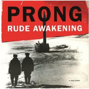 Prong - Rude Awakening
