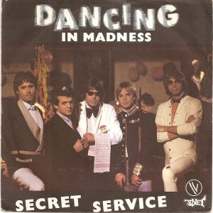 Secret Service - Dancing In Madness