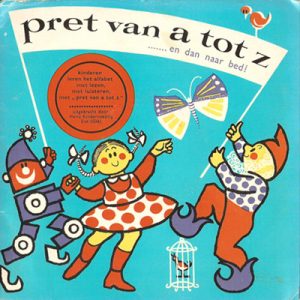 Sonja Oosterman - Pret Van A Tot Z ....... En Dan Naar Bed!