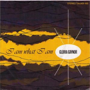 Gloria Gaynor - I Am What I Am