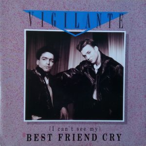 Vigilante (14) - (I Can't See My) Best Friend Cry