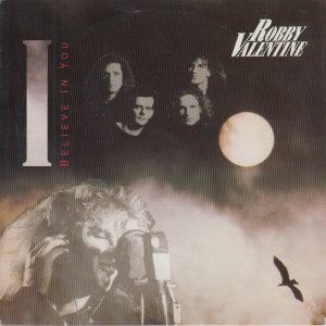 Robby Valentine - I Believe In You
