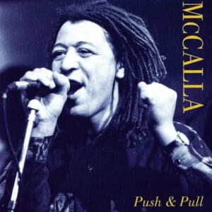 Noel McCalla - Push & Pull