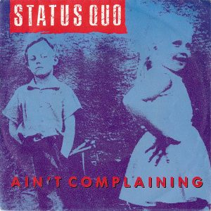 Status Quo - Ain't Complaining