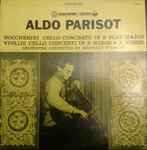 Aldo Parisot - Boccherini: Cello Concerto In B Flat Major/Vivaldi: Cello Concerti In E Minor & A Minor