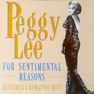 Peggy Lee - For Sentimental Reasons