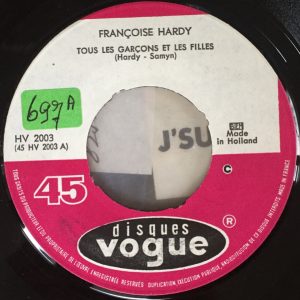 Françoise Hardy - Tous Les Garçons Et Les Filles / C'Est A L'Amour Auquel Je Pense
