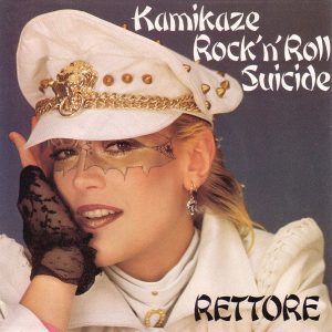 Rettore - Kamikaze Rock'n'Roll Suicide