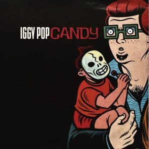Iggy Pop - Candy