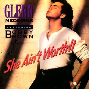 Glenn Medeiros, Bobby Brown - She Ain't Worth It