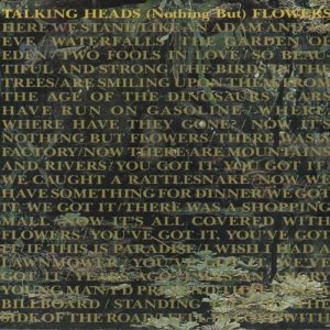 Talking Heads - (Nothing But) Flowers